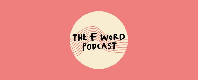 The F Word Podcast