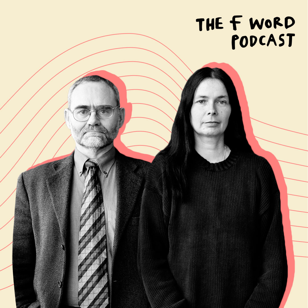 The F Word Podcast Jo Berry and Pat Magee