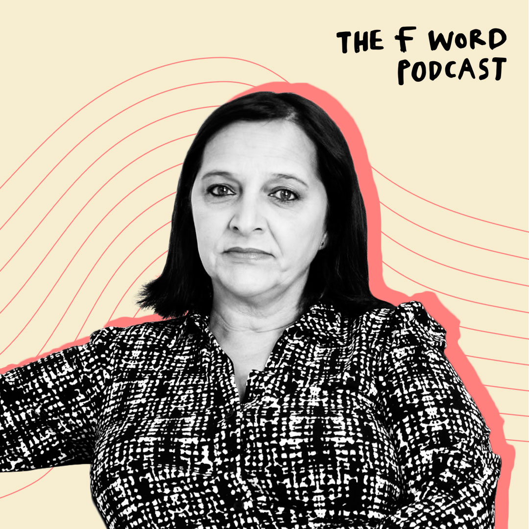 The F Word Podcast - Figen Murray